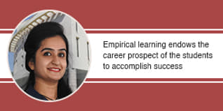 Empirical learning endows the career prospect of the students to accomplish success